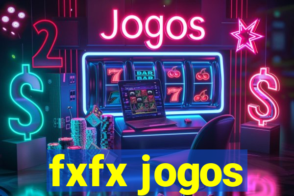 fxfx jogos